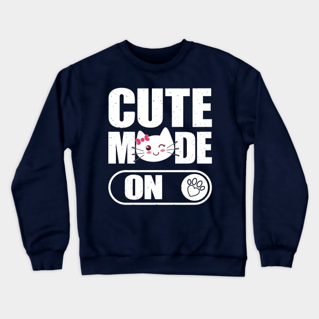 Cute Mode On Crewneck Sweatshirt by FunawayHit